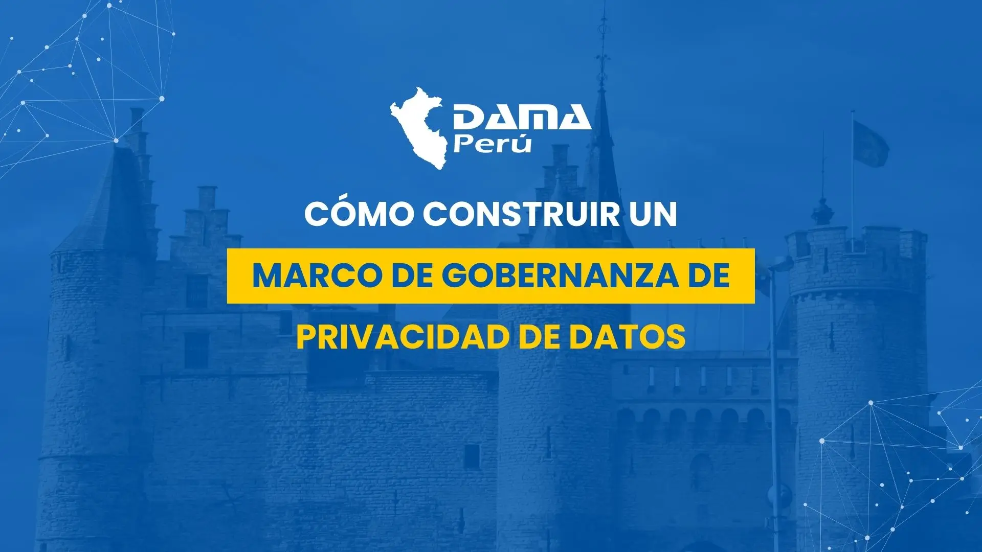 Cómo construir un marco de gobernanza de privacidad de datos